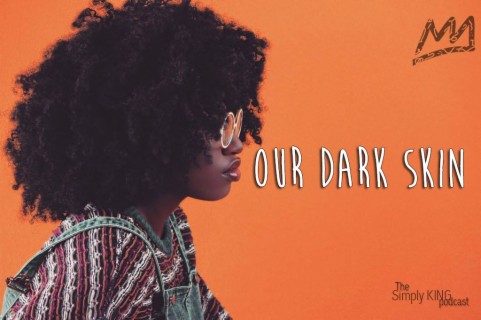 Our Dark Skin ft. Edikan Hanson