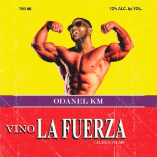 Vino la fuerza (odanel km)