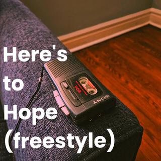 Here's to Hope (freestyle)