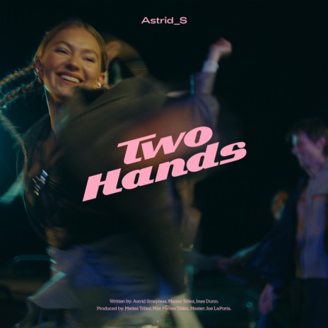 Two Hands | Boomplay Music