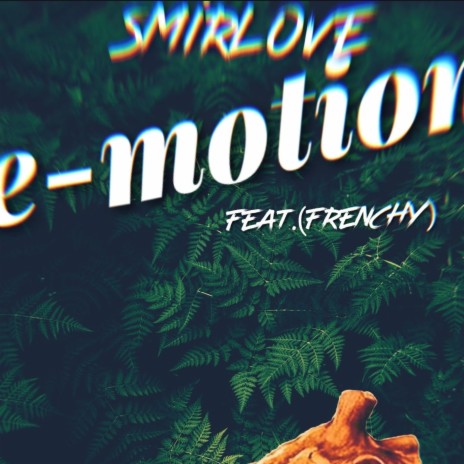 e-motion ft. Frenchy