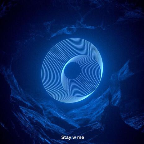 Stay w me | Boomplay Music