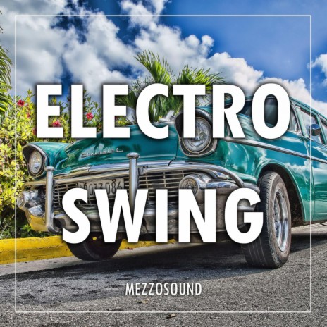 Electro Swing ft. Pavel Zhaborovskyi