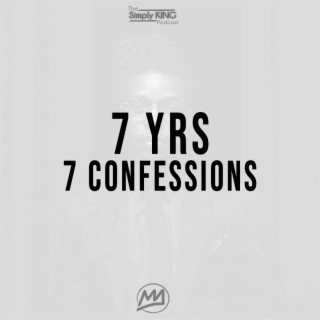 7 years 7 confessions
