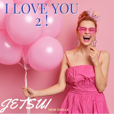 I Love You 2 | Boomplay Music