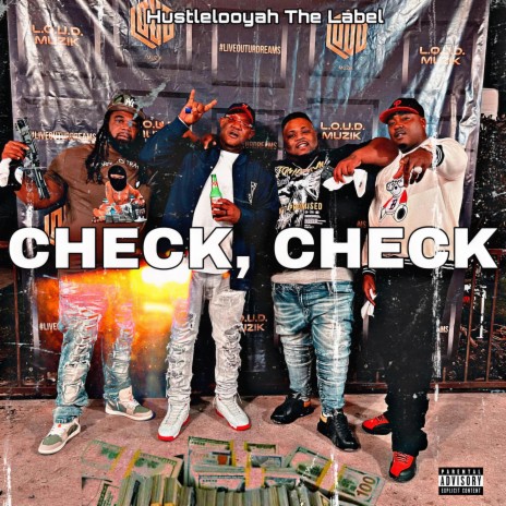 Check, Check ft. Hustlelooyah The Label, Spudro Real, Smitty Clinton & P Dollar Polk | Boomplay Music