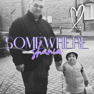 Somewhere lyrics | Boomplay Music