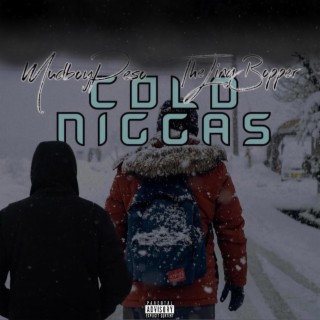 Cold Niggas