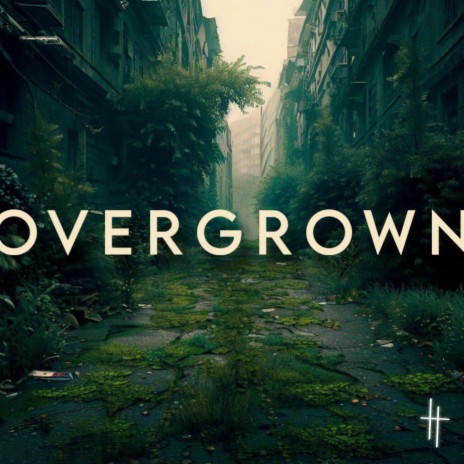 Overgrown | Boomplay Music