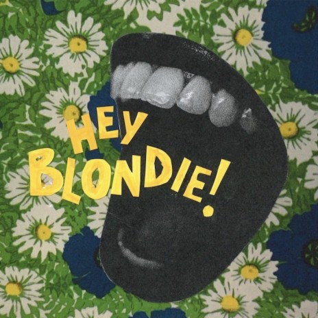 Hey Blondie! | Boomplay Music