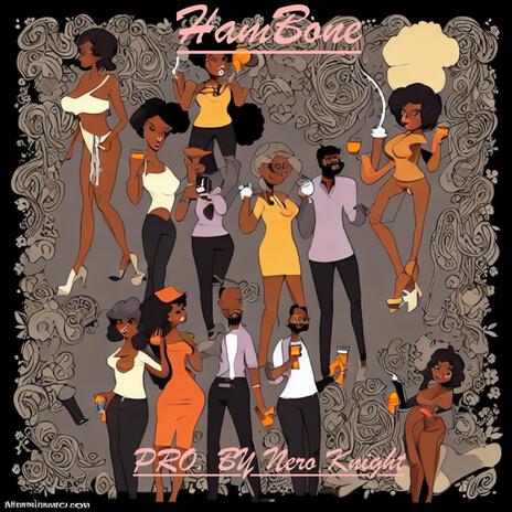 HamBone (pro. by (Nero Knight) | Boomplay Music