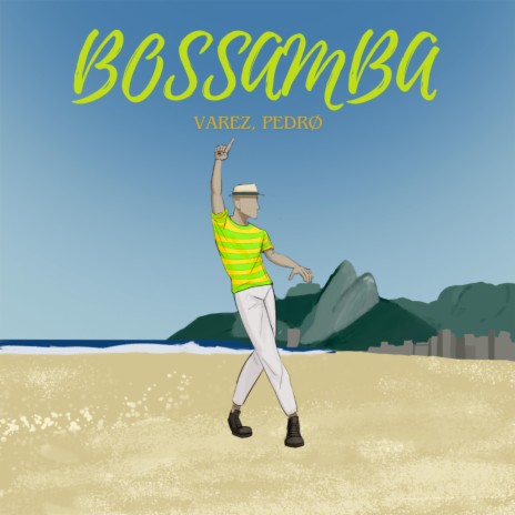 Bossamba (Radio Edit) ft. PEDRØ | Boomplay Music