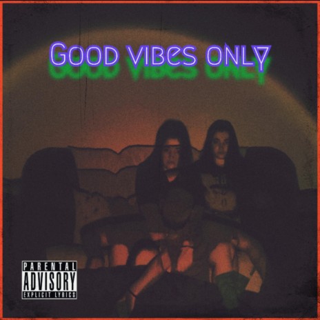 Good vibes only | Boomplay Music
