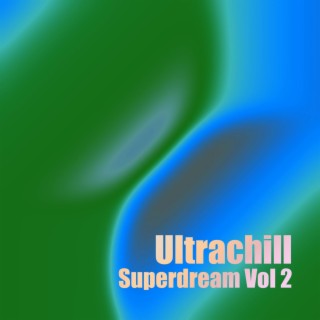 Superdream, Vol. 2