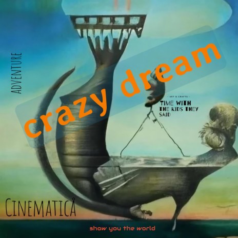 Crazy Dream | Boomplay Music