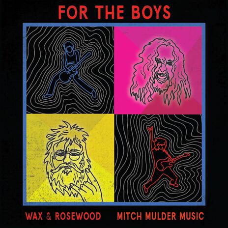 For The Boys ft. Wax & Rosewood | Boomplay Music