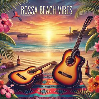 Bossa Beach Vibes