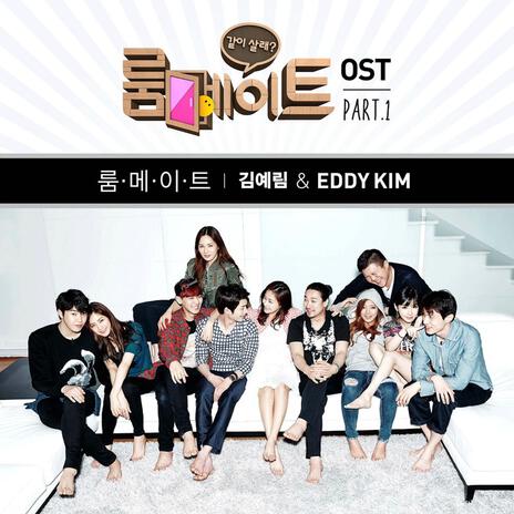 Roommate (from Roommate Original Television Soundtrack, Pt. 1) ft. Eddy Kim | Boomplay Music