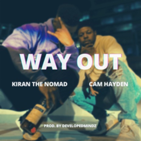 Way Out ft. Cam Hayden | Boomplay Music