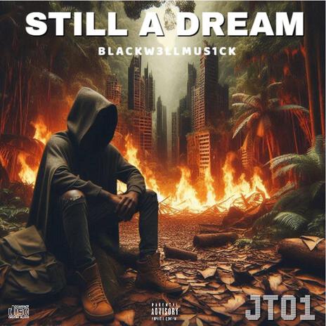 Still A Dream | Boomplay Music