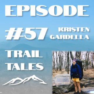 #57 | The Monadnock-Sunapee Greenway Trail, The Massachusetts Midstate Trail, and Much More with Kristen Gardella