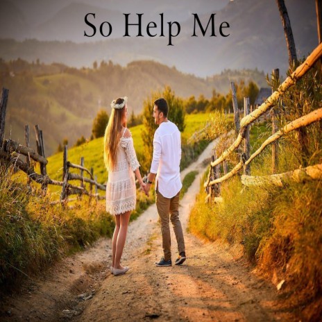 So Help Me ft. Marko W. Self