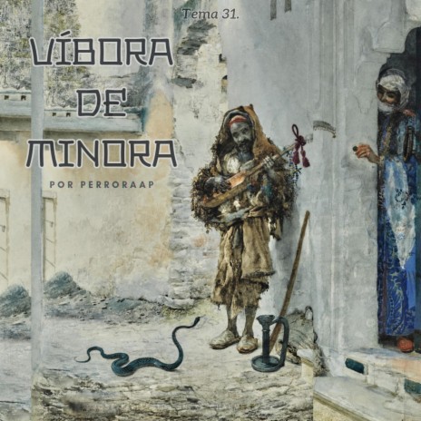 Tema 31. Víbora de Minora | Boomplay Music