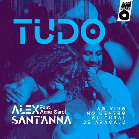 Tudo (Ao Vivo) ft. Anne Carol