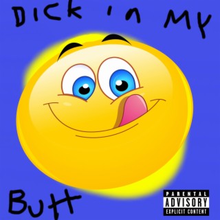 Dick In My Butt
