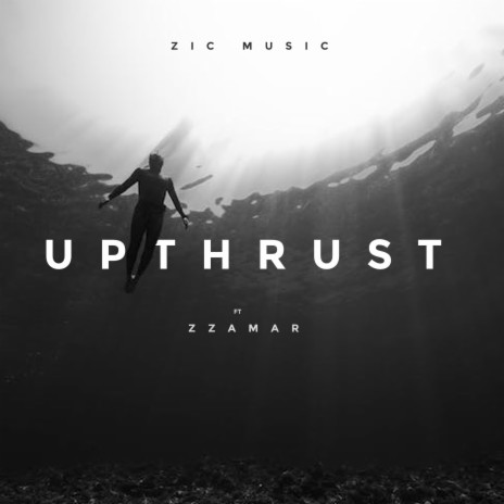 Upthrust ft. Zzamar | Boomplay Music