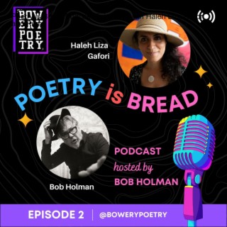 Poetry is Bread Podcast Episode 2 with Haleh Liza Gafori and Rumi