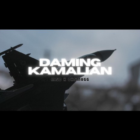Daming Kamalian ft. Oxsmugg | Boomplay Music