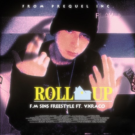 Roll up ft. VXRACO | Boomplay Music