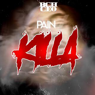 PAIN KILLA