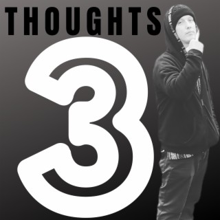 Thoughts 3