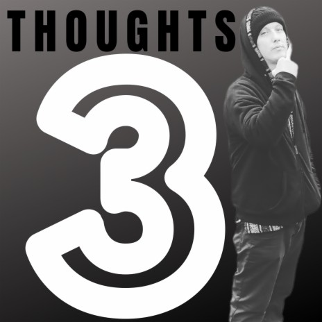 Thoughts 3 | Boomplay Music
