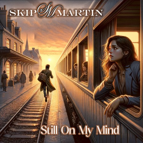 Still On My Mind | Boomplay Music