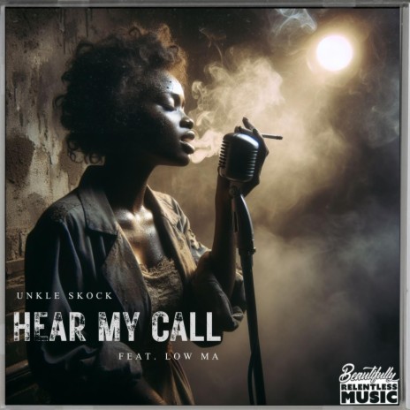 Hear My Call ft. Low Ma | Boomplay Music