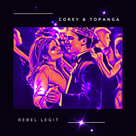 Corey & Topanga | Boomplay Music