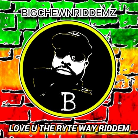 LOVE U THE RYTE WAY RIDDEM | Boomplay Music