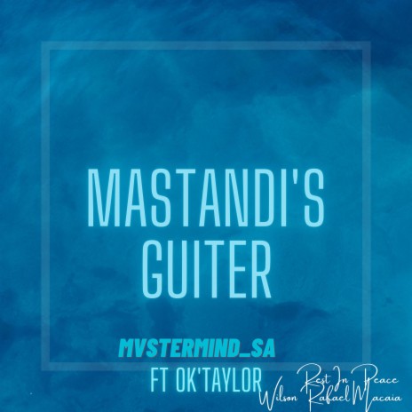 Mastandi's Guiter x Ok'Taylor | Boomplay Music