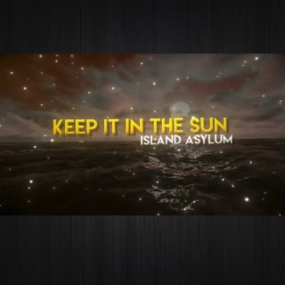 Keep it in the Sun (Special Version)