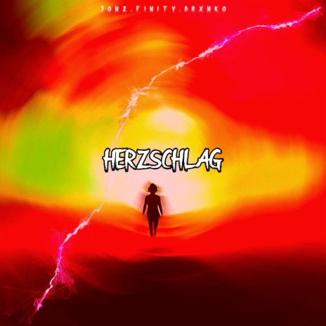 HERZSCHLAG ft. Finity & drxnko | Boomplay Music