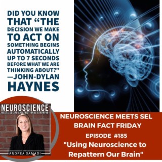 Brain Fact Friday on ”Using Neuroscience to Repattern Our Brain”