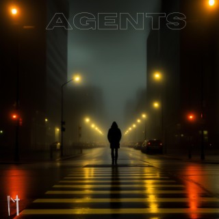 Agents lyrics | Boomplay Music