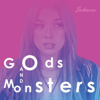 Gods and Monsters