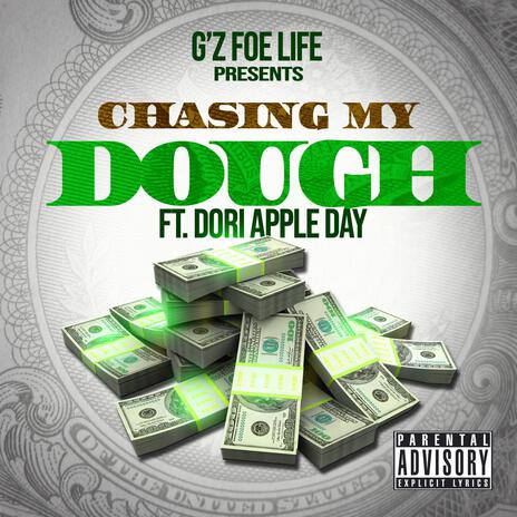 Chasin my dough ft. Dori Apple Day | Boomplay Music