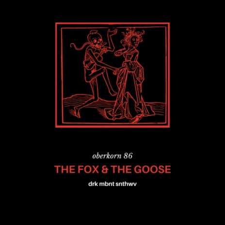 The Fox & The Goose | Boomplay Music