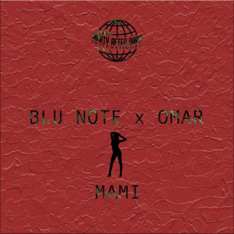 Mami ft. Blu Note & Omar