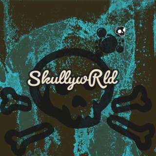 SkullywRld ep